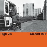 High Vis - Guided Tour