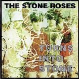 Stone Roses, The - Turns Into Stone (Comp.)