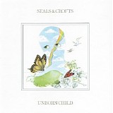 Seals & Crofts - Unborn Child