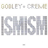 Godley & Creme - Ismism