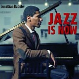 Jonathan Batiste - Jazz Is Now