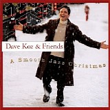 Dave Koz & Friends - A Smooth Jazz Christmas