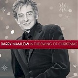 Barry Manilow - In The Swing Of Christmas