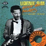 Lightnin' Slim - Nothin' But The Devil