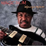 Magic Slim & The Teardrops - Highway Is My Home