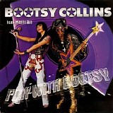 Bootsy Collins Featuring Kelli Ali - Play With Bootsy