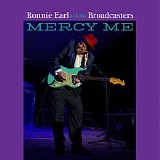 Ronnie Earl & The Broadcasters - Mercy Me