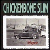 Chickenbone Slim - Sleeper