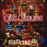 Feeling, The - Join With Us