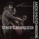 Hutchinson, Jack J. - Unplugged (EP Ltd.Edition)