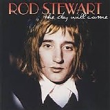 Rod Stewart - The Day Will Come