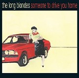 The Long Blondes - Someone To Drive You Home