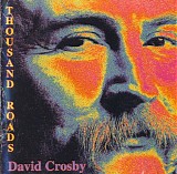 David Crosby - Thousand Roads