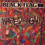 Black Flag - Wasted...Again