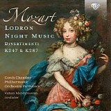 Vahan Mardirossian - Lodron Night Music, Divertimenti K247 & 287