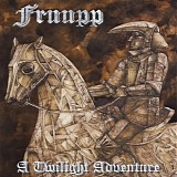 Fruupp - A Twilight Adventure