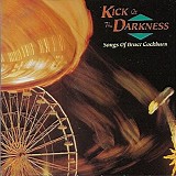 Barenaked Ladies - Kick At The Darkness (Songs Of Bruce Cockburn)