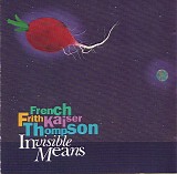 French Frith Kaiser Thompson - Invisible Means