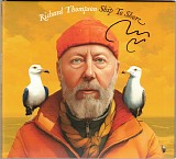 Richard Thompson - Ship To Shore