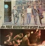 The Paul Butterfield Blues Band - The Paul Butterfield Blues Band
