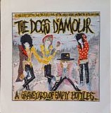 The Dogs D'Amour - A Graveyard Of Empty Bottles (Vol. 1)