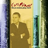 Emerson, Lake & Palmer - Do Ya Wanna Play Carl?