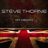 Thorne, Steve - My Death