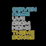 Page, Steven - Live From Home Theme Songs