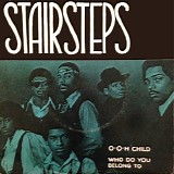 Stairsteps - O-o-h Child