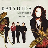 Katydids - Lights Out (Read My Lips)