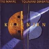 Taj Mahal & Toumani Diabaté - Kulanjan
