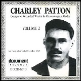 Charley Patton - Complete Recorded Works Vol  2