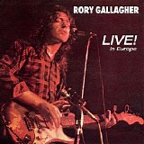 Rory Gallagher - Live! In Europe