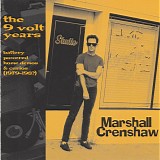 Marshall Crenshaw - The 9 Volt Years: Battery Powered Home Demos & Curios (1979-198?)