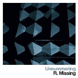 R. Missing - Unsummering