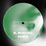 R. Missing - Bind Me Up With Your Flesh (R. Missing Remix)