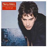 Hall, Terry - I Saw The Light