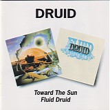Druid - Toward The Sun / Fluid Druid