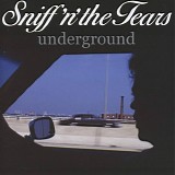 Sniff 'n' The Tears - Underground
