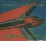 Cooder. Ry, & Manuel Galbán - Mambo Sinuendo