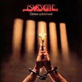 Budgie - Deliver Us From Evil