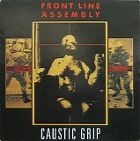 Front Line Assembly - Caustic Grip