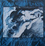 The Courage Of Lassie - The Temptation To Exist