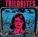 The Trilobites - American TV