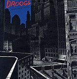Droogs - Stone Cold World