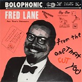 Fred Lane - From The One That Cut You