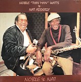 Noble Watts & Nat Adderley - Noble & Nat