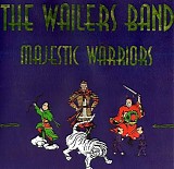 The Wailers Band - Majestic Warriors
