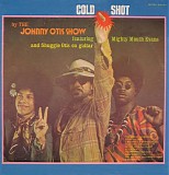 The Johnny Otis Show, Delmar "Mighty Mouth" Evans & Shuggie Otis - Cold Shot!