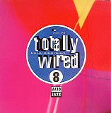 Various artists - Totally Wired 8